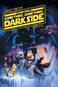 Family Guy Presents: Something, Something, Something, Dark Side izle