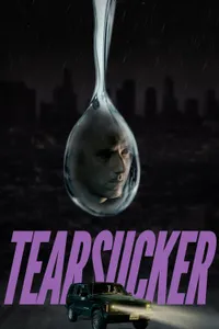 Tearsucker izle