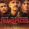 Transpecos fragman izle